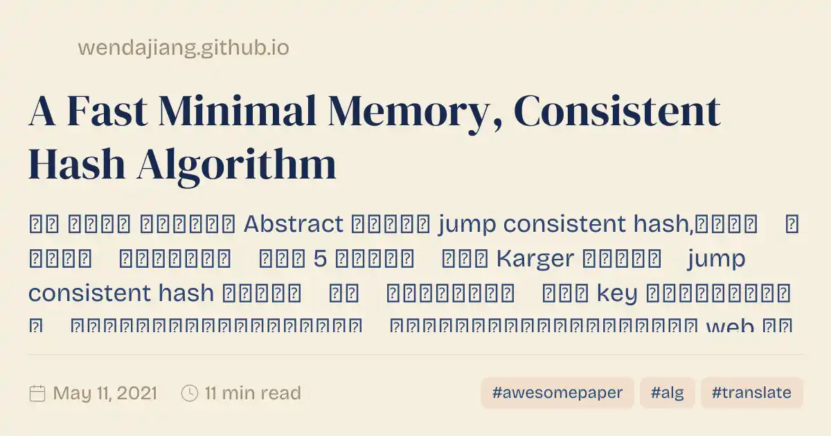 A Fast Minimal Memory, Consistent Hash Algorithm